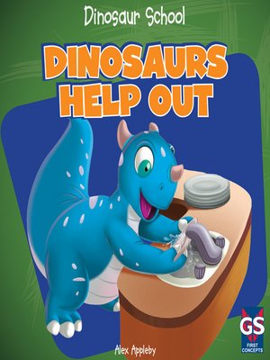 cover image of Dinosaurs Help Out